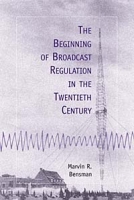 The Beginning of Broadcast Regulation in the Twentieth Century артикул 783e.
