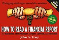 How to Read a Financial Report: Wringing Vital Signs Out of the Numbers (How to Read a Financial Report) артикул 863e.
