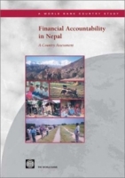 Financial Accountability in Nepal: A Country Assessment (World Bank Country Study) артикул 873e.