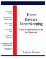 Home Daycare Recordkeeping: Your Financial Guide to Success артикул 879e.