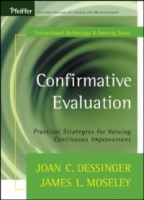 Confirmative Evaluation : Practical Strategies for Valuing Continuous Improvement (Tech Training Series) артикул 950e.