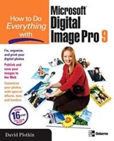 How to Do Everything with Microsoft Digital Image Pro 9 (How to Do Everything) артикул 721e.