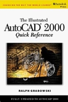 Illustrated AutoCAD 2000 Quick Reference артикул 754e.