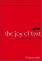 The Joy of Text: Mating, Dating, and Techno-Relating артикул 854e.