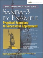 Samba-3 by Example: Practical Exercises to Successful Deployment (Bruce Perens Open Source) артикул 877e.