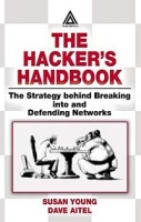The Hacker's Handbook: The Strategy Behind Breaking into and Defending Networks артикул 954e.