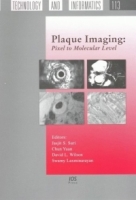 Plaque Imaging: Pixel to Molecular Level (Studies in Health Technology and Informatics, Vol 113) (Studies in Health Technology and Informatics) артикул 764e.